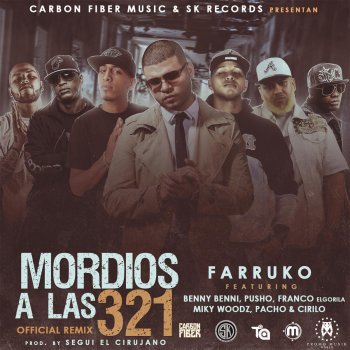 Benny Benni feat. Farruko, Pusho, Franco El Gorila, Pacho, Cirilo & Miky Woodz Mordios a Las 3 2 1 (Remix)