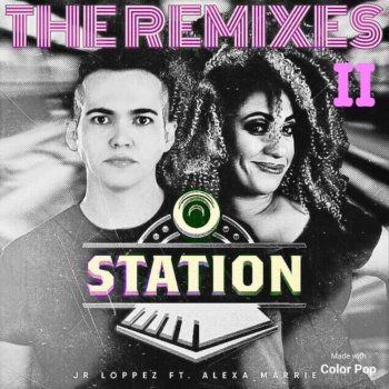 Jr Loppez feat. Alexa Marrie & Junior Senna Station Junior Senna Remix - Junior Senna Remix