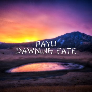 Payu Dawning Fate