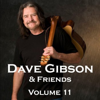 Dave Gibson I Never Saw You Leavin'