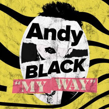 Andy Black My Way