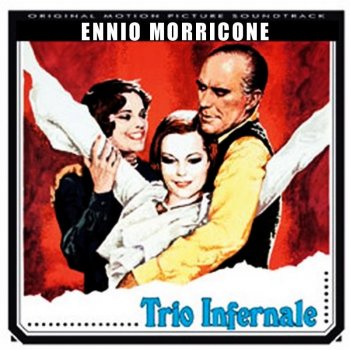 Enio Morricone Il Trio Infernale (From "Il Trio Infernale")
