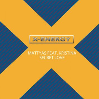 Mattyas feat. Kristina S. Secret Love - Radio Edit