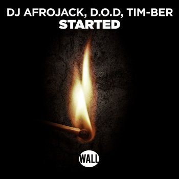 DJ Afrojack feat. D.O.D & Timber Started