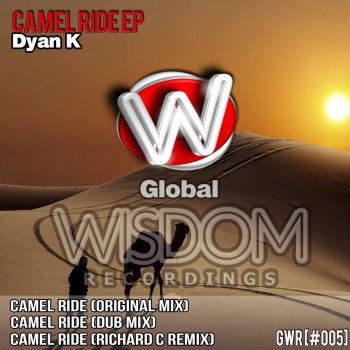 Dyan K Camel Ride (Richard C Remix)