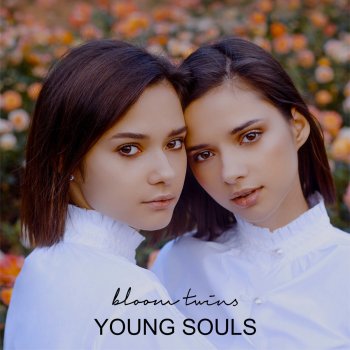 Bloom Twins Young Souls (Radio Edit)