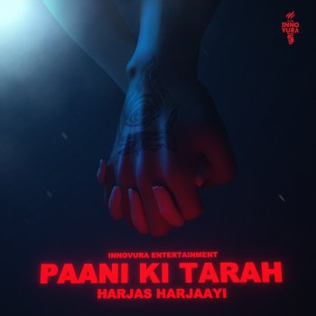 Harjas Harjaayi Paani Ki Tarah