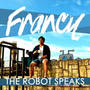 Francy The Robot Speaks