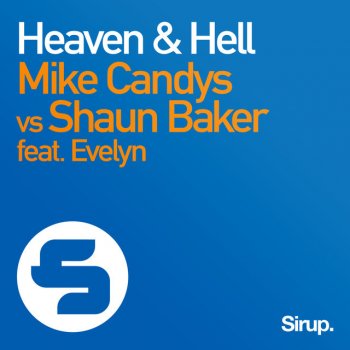 Shaun Baker & Mike Candys feat. Evelyn Heaven & Hell - Shaun Baker & Andy Raw Radio Edit
