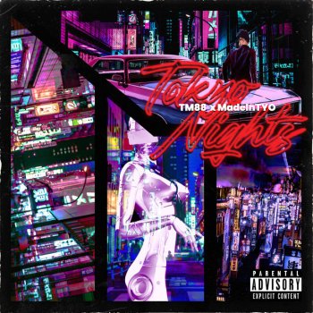 Tm88 feat. MadeinTYO Tokyo Nights