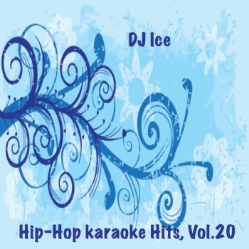 DJ Ice Wonderful (As originally performed by Ja Rule) [Karaoke Version]