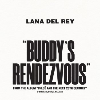 Lana Del Rey feat. Father John Misty Buddy's Rendezvous