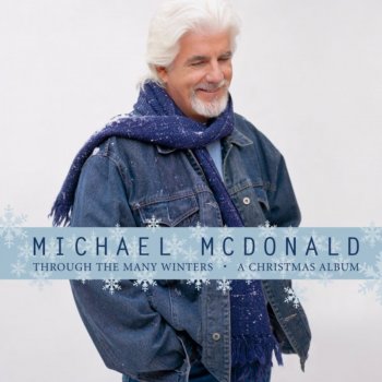 Michael McDonald Come, O Come Emanuel / What Month Was Jesus Born In
