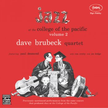 The Dave Brubeck Quartet How High The Moon - Live At The College Of The Pacific, Stockton, CA / December 14, 1953