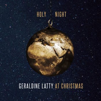 Geraldine Latty O Holy Night