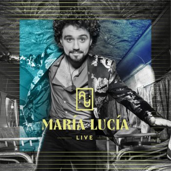 Ignacio Arocena María Lucía - Live