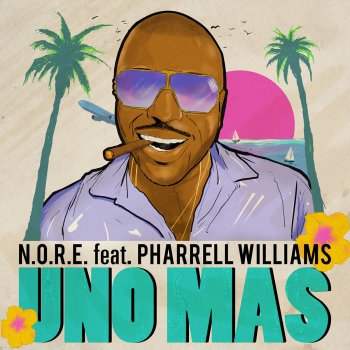 N.O.R.E. feat. Pharrell Williams Uno Más