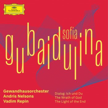 Sofia Gubaidulina feat. Gewandhausorchester Leipzig & Andris Nelsons The Wrath of God - Pt. 5