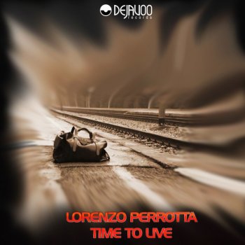 Lorenzo Perrotta Time To Live - House Club Mix