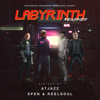 DJEFF feat. DJ Spen & Reelsoul Labyrinth (Dj Spen & Reelsoul Main Remix)