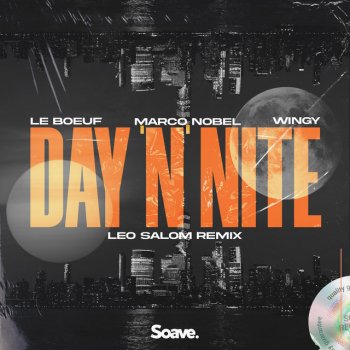 Le Boeuf feat. Marco Nobel, Wingy & Leo Salom Day 'N' Nite [Leo Salom Remix]