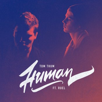 Tom Thum feat. Ruel Human