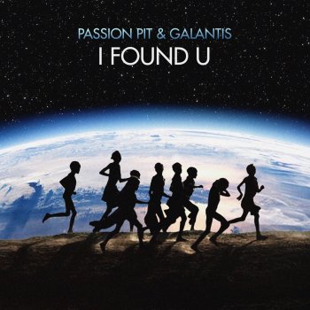 Passion Pit feat. Galantis I Found U