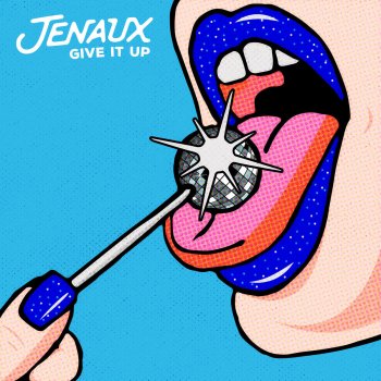 Jenaux Give It Up