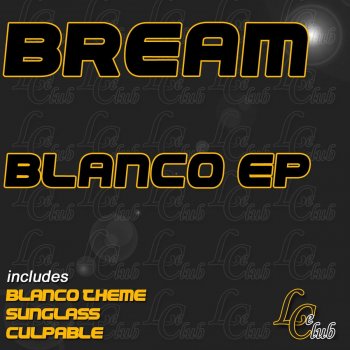 Bream Blanco Theme - Original Mix