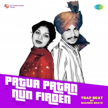 Amar Singh Chamkila feat. Amarjot & Bhamra Beatz Patua Patan Nun Firden - Trap Beat