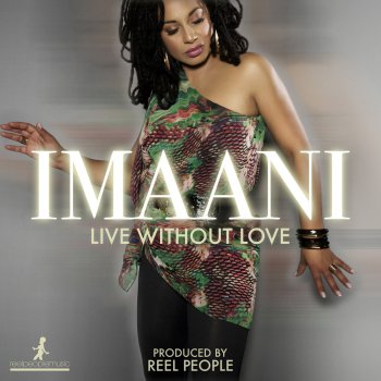 Imaani Live Without Love (Reel People Bonus Beats)