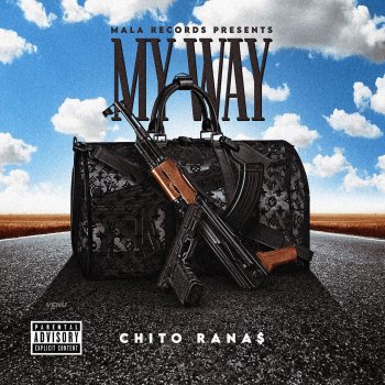 Chito Rana$ My Way