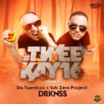 Da Tweekaz feat. Sub Zero Project DRKNSS