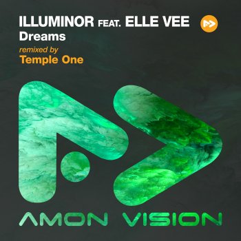 Illuminor feat. Elle Vee & Temple One Dreams - Temple One Remix