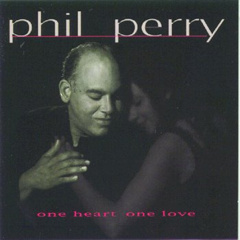 Phil Perry Hold On With Your Heart