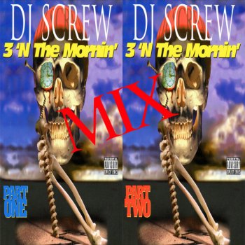 DJ Screw feat. Lil’ Keke Screwed Up Click - Part Two Mixed Versions