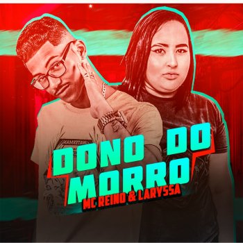 MC Reino feat. Mc Laryssa Dono do Morro