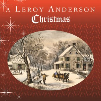 Leroy Anderson feat. Leroy Anderson and Orchestra We Three Kings Of Orient Are