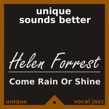 Helen Forrest The One I Love (Belongs to Somebody Else) - Remastered