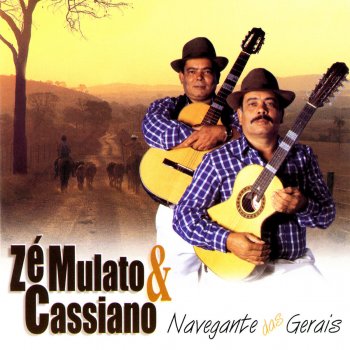 Zé Mulato & Cassiano Melhor Sozinho