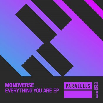 Monoverse Everything You Are (Extended Mix)