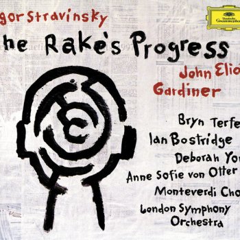 Igor Stravinsky feat. Deborah York, Ian Bostridge, Martin Robson, London Symphony Orchestra & John Eliot Gardiner The Rake's Progress / Act 1/Scene 1: "The woods are green"