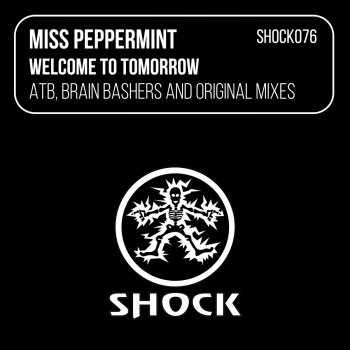 Miss Peppermint Welcome to Tomorrow (Brain Bashers Edit)