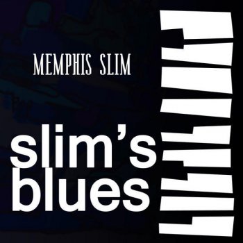 Memphis Slim Blues for Bertha May