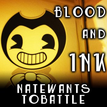 NateWantsToBattle Blood and Ink