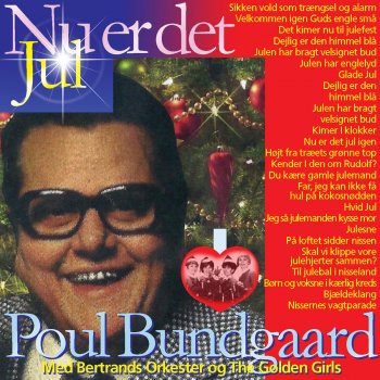 Poul Bundgaard Julen har bragt velsignet bud (with Bertrand Bechs Orkester & The Golden Girls)