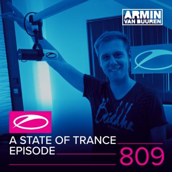 Armin van Buuren A State Of Trance (ASOT 809) - Coming Up, Pt. 1