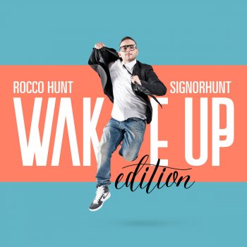 Rocco Hunt Wake Up