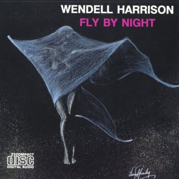 Wendell Harrison Bye Bye Black Bird