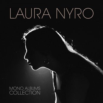 Laura Nyro I Never Meant To Hurt You (Mono Version)